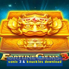 sonic 3 & knuckles download